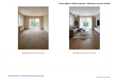 Ennen-jälkeen-valokuvaraportti – Muutosten seuranta-asettelu